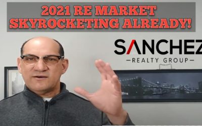 2021 RE Market Skyrocketing Up Already!